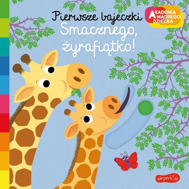 Książeczka Smacznego, Żyrafiątko! Pierwsze bajeczk